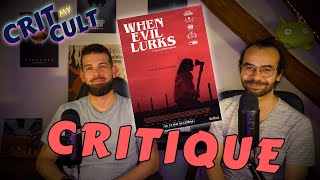 When Evil Lurks - CRITIQUE