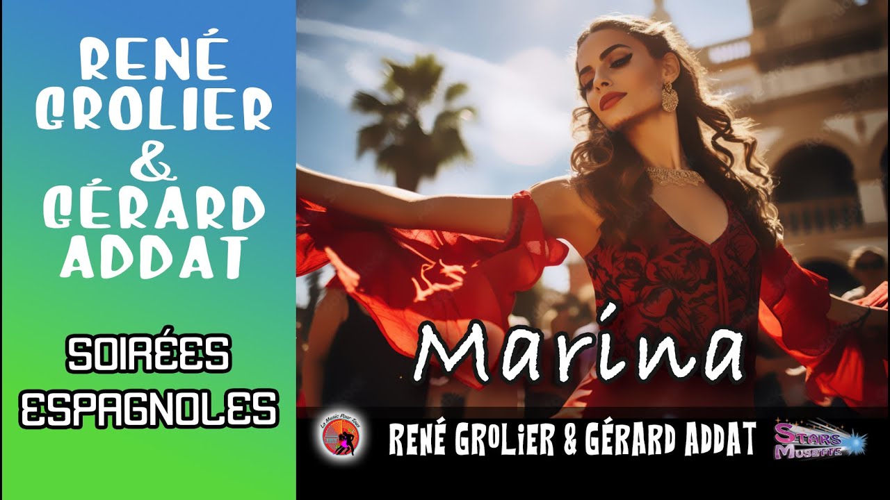 Marina. René Grolier & Gerard Addat. Soirées Espagnole. Les plus grands ...