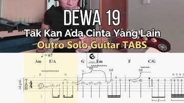 Dewa 19 - Tak Kan Ada Cinta Yang Lain (Andra Ramadhan) Outro Guitar Solo TABS