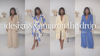 IDESIGN8xAMAZONTHEDROP COLLECTION REVEAL | Let's talk styles + colors + details & more | iDESIGN8 by idesign8 21,054 views 1 year ago 13 minutes, 42 seconds