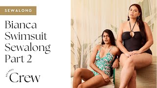 Bianca Swimsuit Sewalong - Part 2