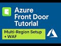 Azure Front Door Explained | Multi-Region Deployment Tutorial + Key Features