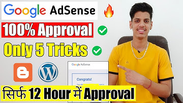Only 5 Tricks Google AdSense Approval For Blogger & WordPress In 2021 | Adsense Approval For Blogger