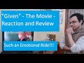 &quot;Given&quot; The Movie - Reaction and Review