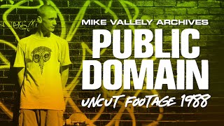 ARCHIVES: Public Domain Uncut (1988) - Mike Vallely