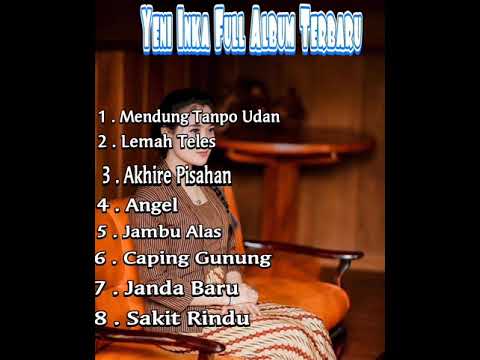 Spesial Yeni Inka Full Album terbaru 2021 #lagubaru #yeniinka #dangdutterbaru #laguhits2021 #mp3