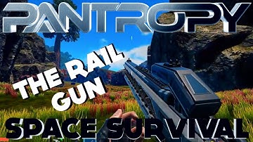 Pantropy v0.2.6d - COMPOSITE BUILDING/THE RAIL GUN!!