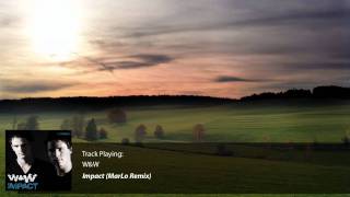 W&W - Impact (MarLo Remix) [HQ] [HD]