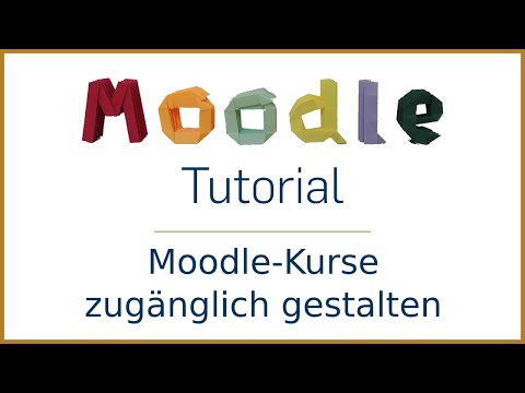 Moodle-Kurse zugänglich gestalten