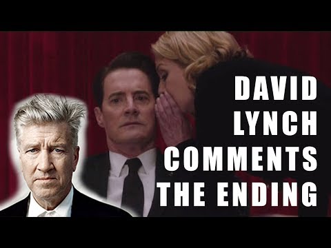 David Lynch comments the ending of Twin Peaks: the Return