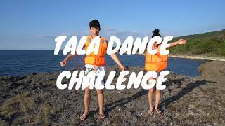 TALA DANCE CHALLENGE (PAHABOL KAMI!)