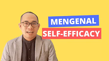 Apa yg dimaksud dengan self efficacy?