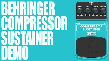 Behringer - CS400 Compressor Sustainer - Demo