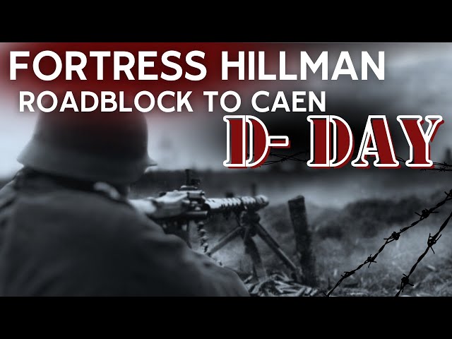 Fortress Hillman - Roadblock to Caen - YouTube