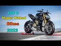 Top 8 best hyper naked bikes 2023  top speed and price