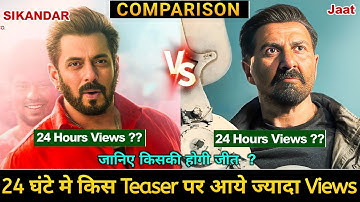 Sikandar Vs Jaat First 24 Hours Teaser Views Comparisons| Sunny Deol Jaat| Salman Khan Sikandar