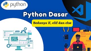 BALAS KOMEN | Bedanya If, Elif dan Else pada percabangan python