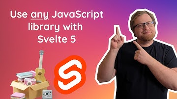Use any JavaScript or TypeScript Library in Svelte 5 (The Right Way)