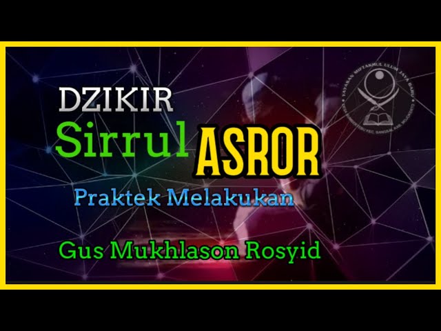 Gus Mukhlason Rosyid, Praktek Melakukan Dzikir Sirrul Asror #kajiantasawwuf class=