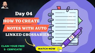 Day 4: Phase 2- Creating Notes with Autolinked Glossaries, Other Activities | #WebinarMonday| #LLAGT