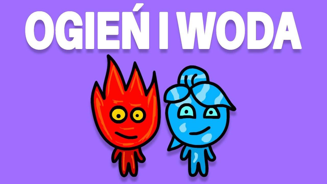 OGIEŃ I WODA - YouTube