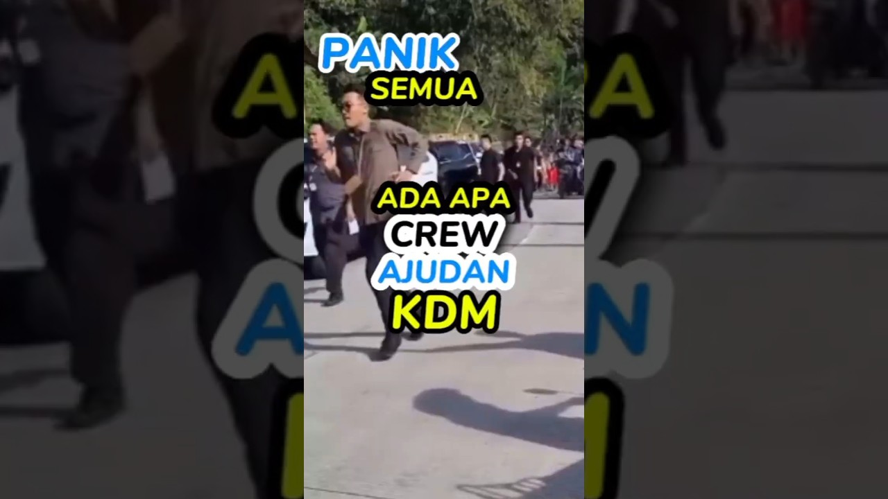 Panik Semua Ajudan & Crew Kdm 
