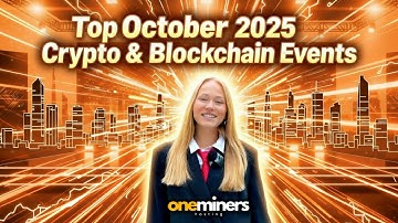 Top October 2025 Crypto & Blockchain Events | Dubai, London, Barcelona