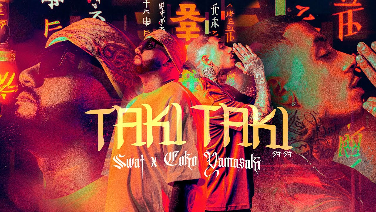 Swat, Coko Yamasaki - Taki Taki