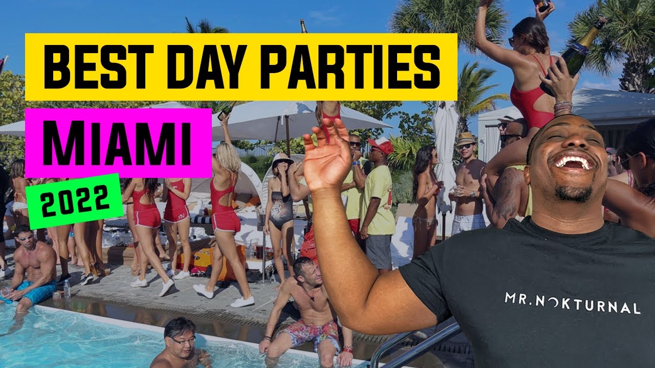 Top Miami Pool Parties  Day Parties 2022 