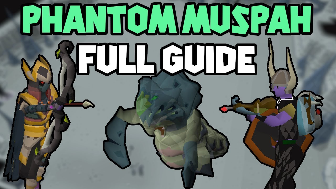 OSRS Phantom Muspah Guide Step Back Included YouTube OSRS Phantom Muspah Guide Step Back Included YouTube