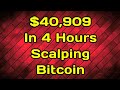 JUST MADE $40,909 in 4 HOURS SCALPING BITCOIN BYBIT TRADING