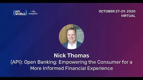 Open Banking: Empowering the Consumer for a More Informed Financial Experience - {API:World}