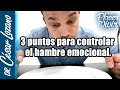 3 puntos para controlar el hambre emocional| Por el Placer de Vivir con el Dr.  César Lozano.