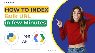 Index 1000 URLs using Free Google Indexing API | Google Developer Console & Python screenshot 4