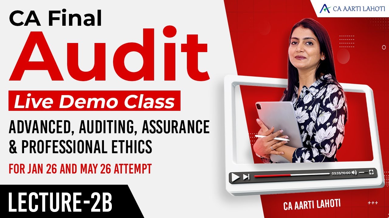 CA Final Audit - Live Demo Class - Lecture 2B - CA Aarti Lahoti - YouTube