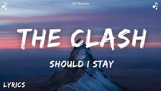 The Clash - Should I Stay Or Should I Go Lyrics