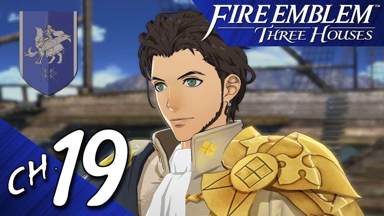 Fire Emblem Three Houses (Blue Lions/Kingdom) Playthrough Chapter 19