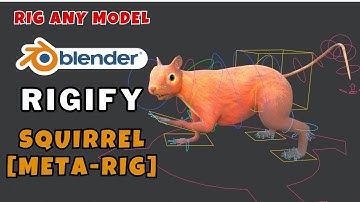 Rigify blender : Rig A Squirrel with Rigify | Animal Meta-Rig | Animal Rigging in Blender