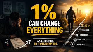 The 1% Rule: One Small Decision Can Change Your Life