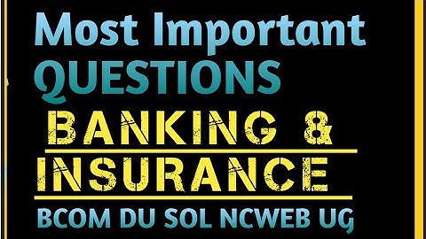 Most Important QUESTIONS Of Banking And Insurance Bcom 3rd Year 6th semester Du Sol Prog./ hons.