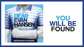 You Will Be Found — Dear Evan Hansen (Lyric Video) [OBC]