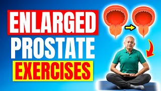 4 Exercises To Reduce Enlarged Prostate Symptoms