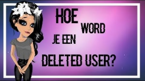 Hoe word je een DELETED USER? MSP //Dutch Laura MSP