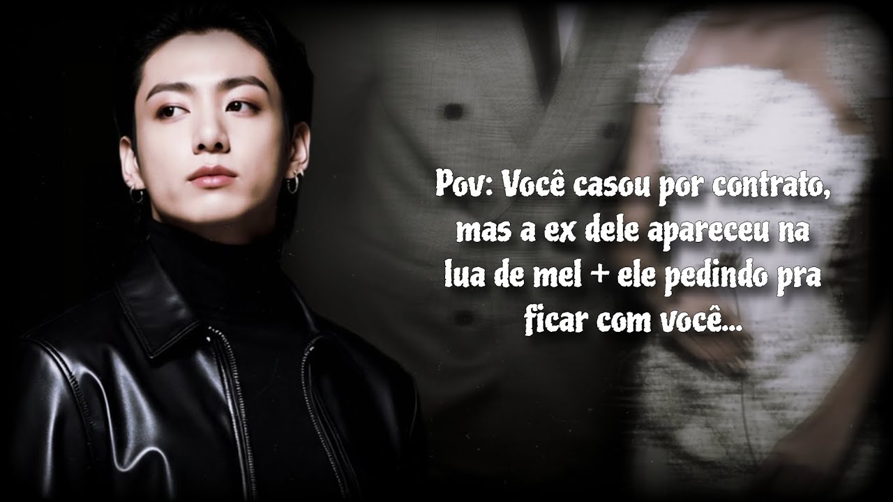 | Imagine Jungkook: Você casou por contrato, mas a ex dele apareceu na lua de mel +...|