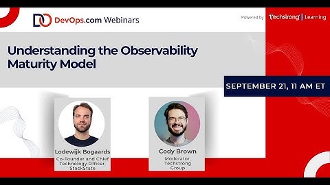 Understanding the Observability Maturity Model
