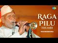 Miniature de la vidéo de la chanson Thumri In Raga Piloo