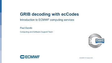 Introduction to ECMWF computing services: GRIB decoding with ecCodes Part 2