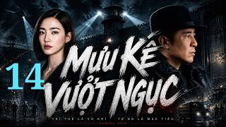 MƯU KẾ VƯỢT NGỤC – TẬP 14 - Thực Hiện Màn Đào Thoát Trí Tuệ Cao | PHIM THUYẾT MINH