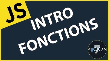 [7/??] Comment utiliser les fonctions | Javascript & ES6/7/8 pour débutants 2019