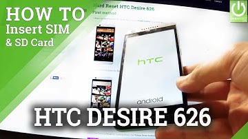 Insert SIM & SD Card in HTC Desire 626 - Install SIM & SD
